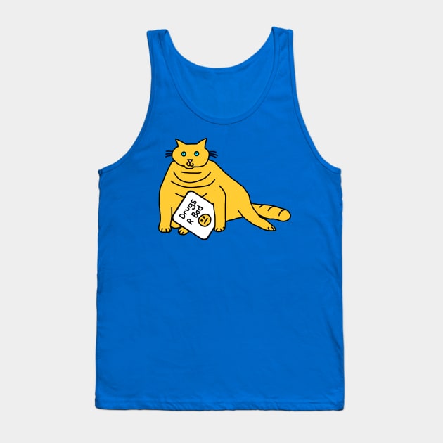 Chubby Kitty with Anti Drugs Message Tank Top by ellenhenryart